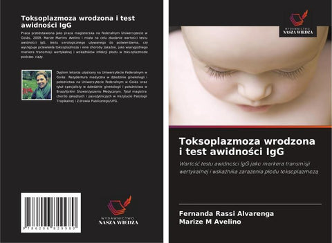 Toksoplazmoza wrodzona i test awidno¿ci IgG