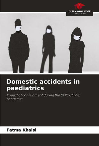 Domestic accidents in paediatrics