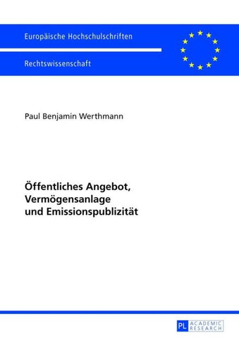 Öffentliches Angebot, Vermögensanlage und Emissionspublizität