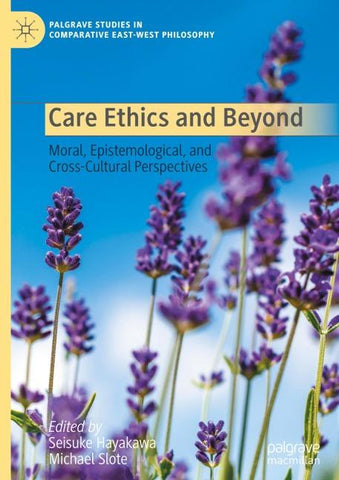 Care Ethics and Beyond
