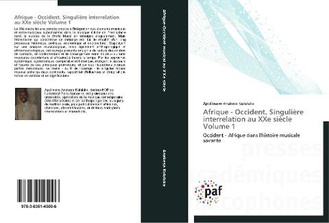 Afrique - Occident. Singulière interrelation au XXe siècle Volume 1