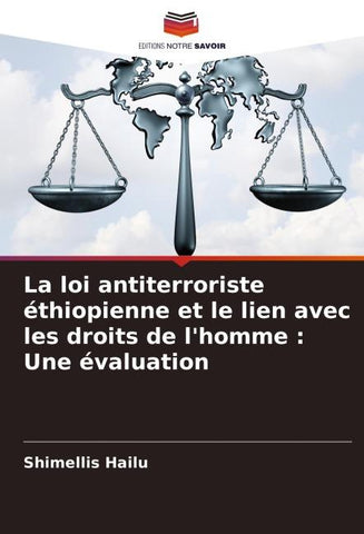 La loi antiterroriste éthiopienne et le lien avec les droits de l'homme : Une évaluation