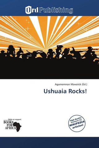 Ushuaia Rocks!