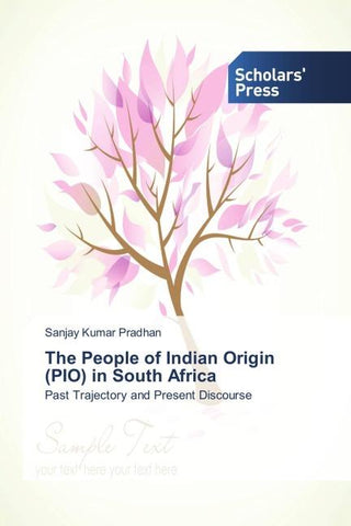 The People of Indian Origin (PIO) in South Africa