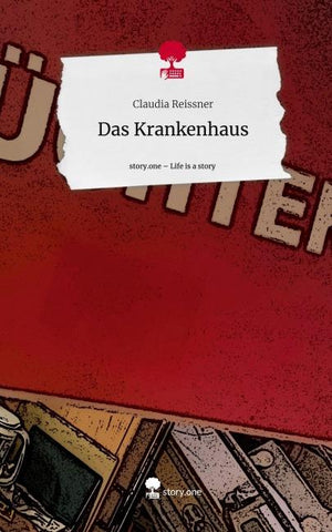 Das Krankenhaus. Life is a Story - story.one