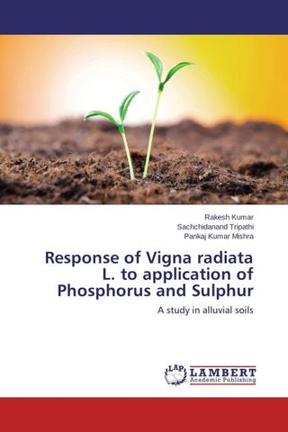 Response of Vigna radiata L. to application of Phosphorus and Sulphur