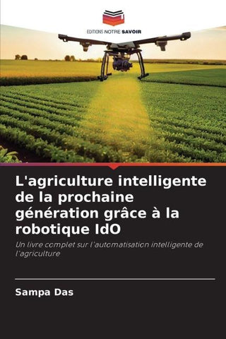 L'agriculture intelligente de la prochaine génération grâce à la robotique IdO