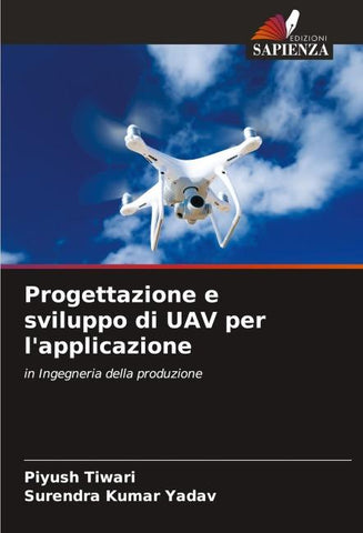 Progettazione e sviluppo di UAV per l'applicazione