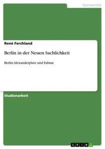 Berlin in der Neuen Sachlichkeit