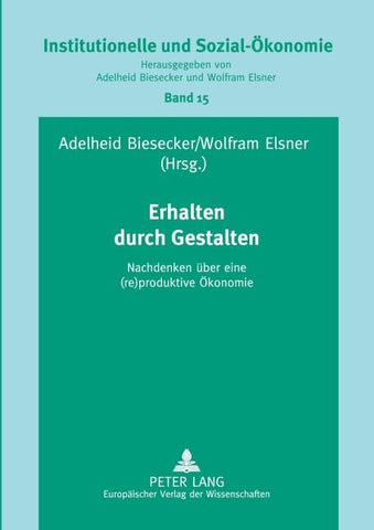 Erhalten durch Gestalten