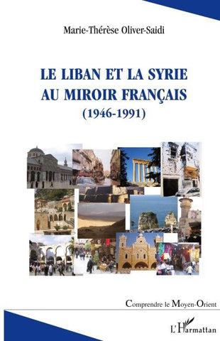 Le Liban et la Syrie au miroir français