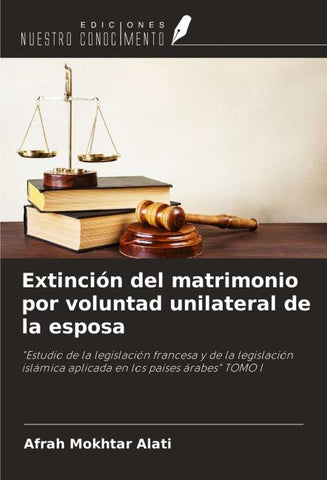 Extinción del matrimonio por voluntad unilateral de la esposa