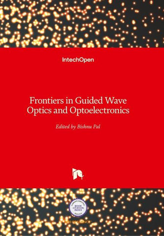 Frontiers in Guided Wave Optics and Optoelectronics