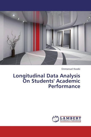 Longitudinal Data Analysis On Students' Academic Performance