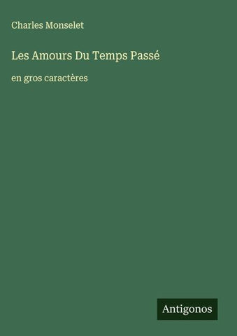 Les Amours Du Temps Passé
