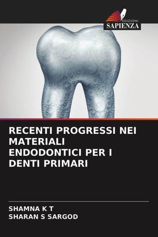 RECENTI PROGRESSI NEI MATERIALI ENDODONTICI PER I DENTI PRIMARI