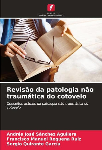 Revisão da patologia não traumática do cotovelo