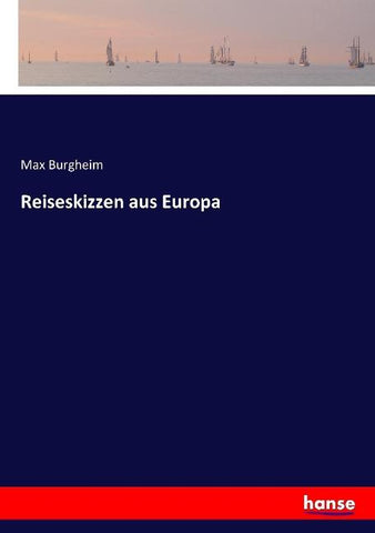 Reiseskizzen aus Europa