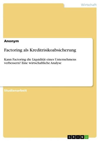 Factoring als Kreditrisikoabsicherung