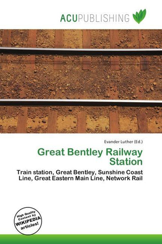 Great Bentley Railway Station
