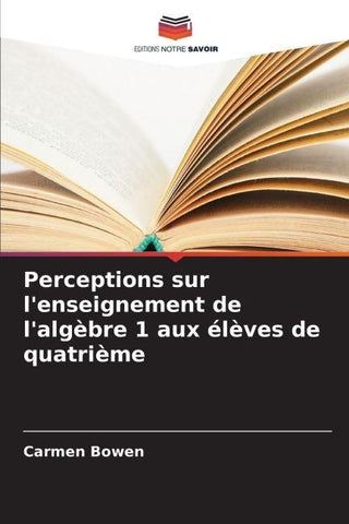 Perceptions sur l'enseignement de l'algèbre 1 aux élèves de quatrième