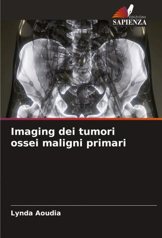 Imaging dei tumori ossei maligni primari
