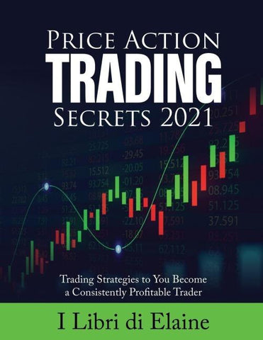 PRICE ACTION TRADING SECRETS 2021