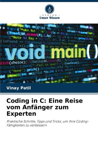 Coding in C: Eine Reise vom Anfänger zum Experten