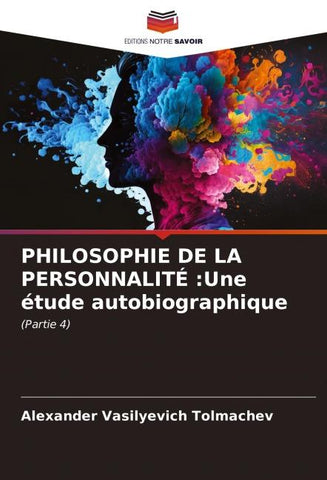 PHILOSOPHIE DE LA PERSONNALITÉ :Une étude autobiographique