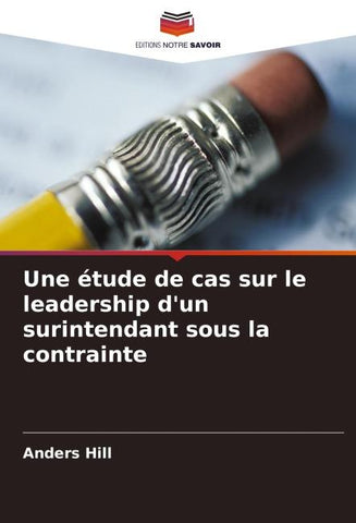 Une étude de cas sur le leadership d'un surintendant sous la contrainte