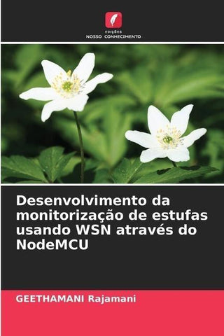 Desenvolvimento da monitorização de estufas usando WSN através do NodeMCU