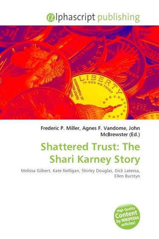 Shattered Trust: The Shari Karney Story