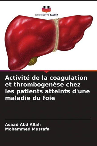 Activité de la coagulation et thrombogenèse chez les patients atteints d'une maladie du foie