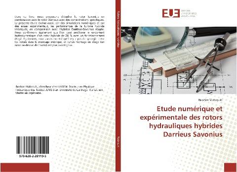 Etude numérique et expérimentale des rotors hydrauliques hybrides Darrieus Savonius