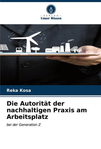 Die Autorität der nachhaltigen Praxis am Arbeitsplatz