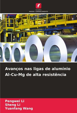 Avanços nas ligas de alumínio Al-Cu-Mg de alta resistência