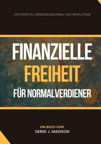 Finanzielle Freiheit  für Normalverdiener