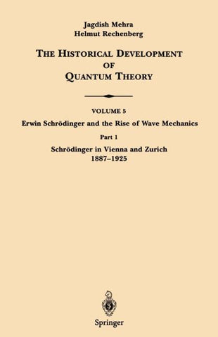 Part 1 Schrödinger in Vienna and Zurich 1887–1925
