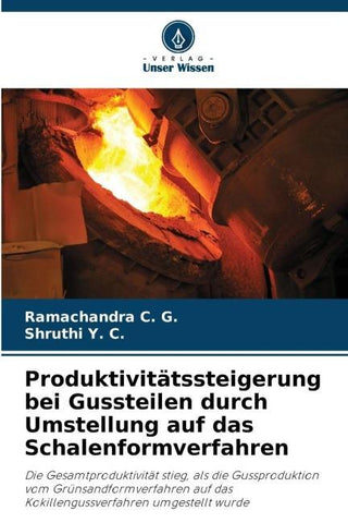 Produktivitätssteigerung bei Gussteilen durch Umstellung auf das Schalenformverfahren