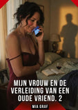 Mijn Vrouw en de Verleiding van een Oude Vriend. 2