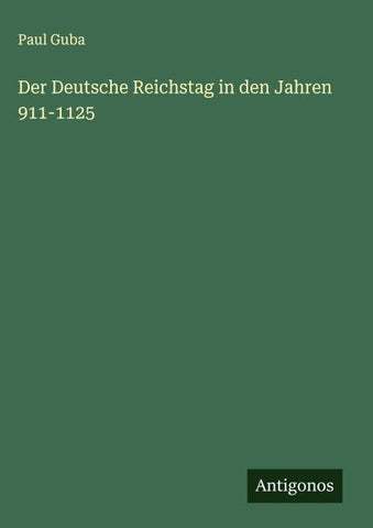 Der Deutsche Reichstag in den Jahren 911-1125