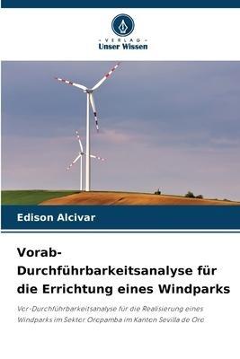 Vorab-Durchführbarkeitsanalyse für die Errichtung eines Windparks