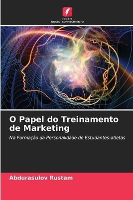 O Papel do Treinamento de Marketing