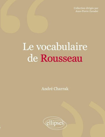 vocabulaire de Rousseau (Le)