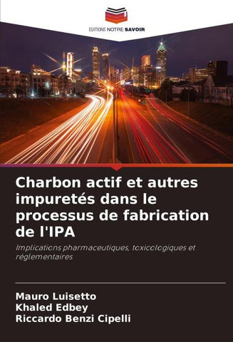 Charbon actif et autres impuretés dans le processus de fabrication de l'IPA