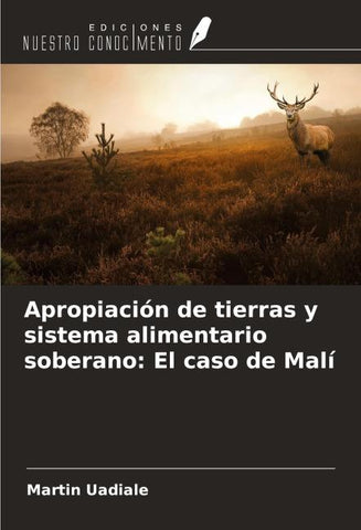 Apropiación de tierras y sistema alimentario soberano: El caso de Malí