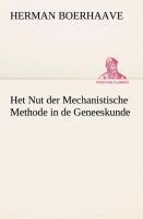 Het Nut der Mechanistische Methode in de Geneeskunde