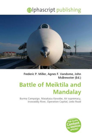 Battle of Meiktila and Mandalay
