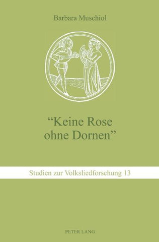 'Keine Rose ohne Dornen'
