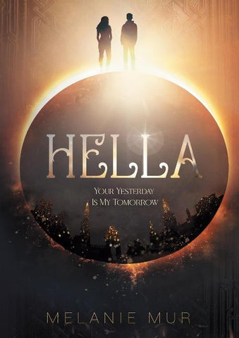 Hella - Your Yesterday Is My Tomorrow